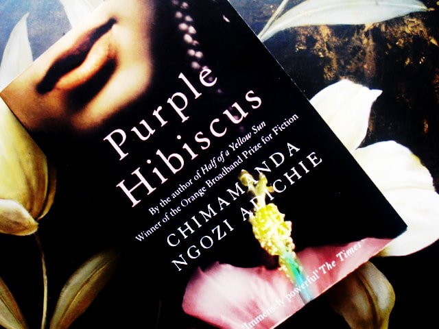 Chimamanda Ngozi Adichie’s Purple Hibiscus