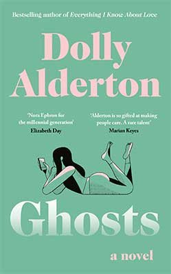 Dolly Alderton’s Ghosts