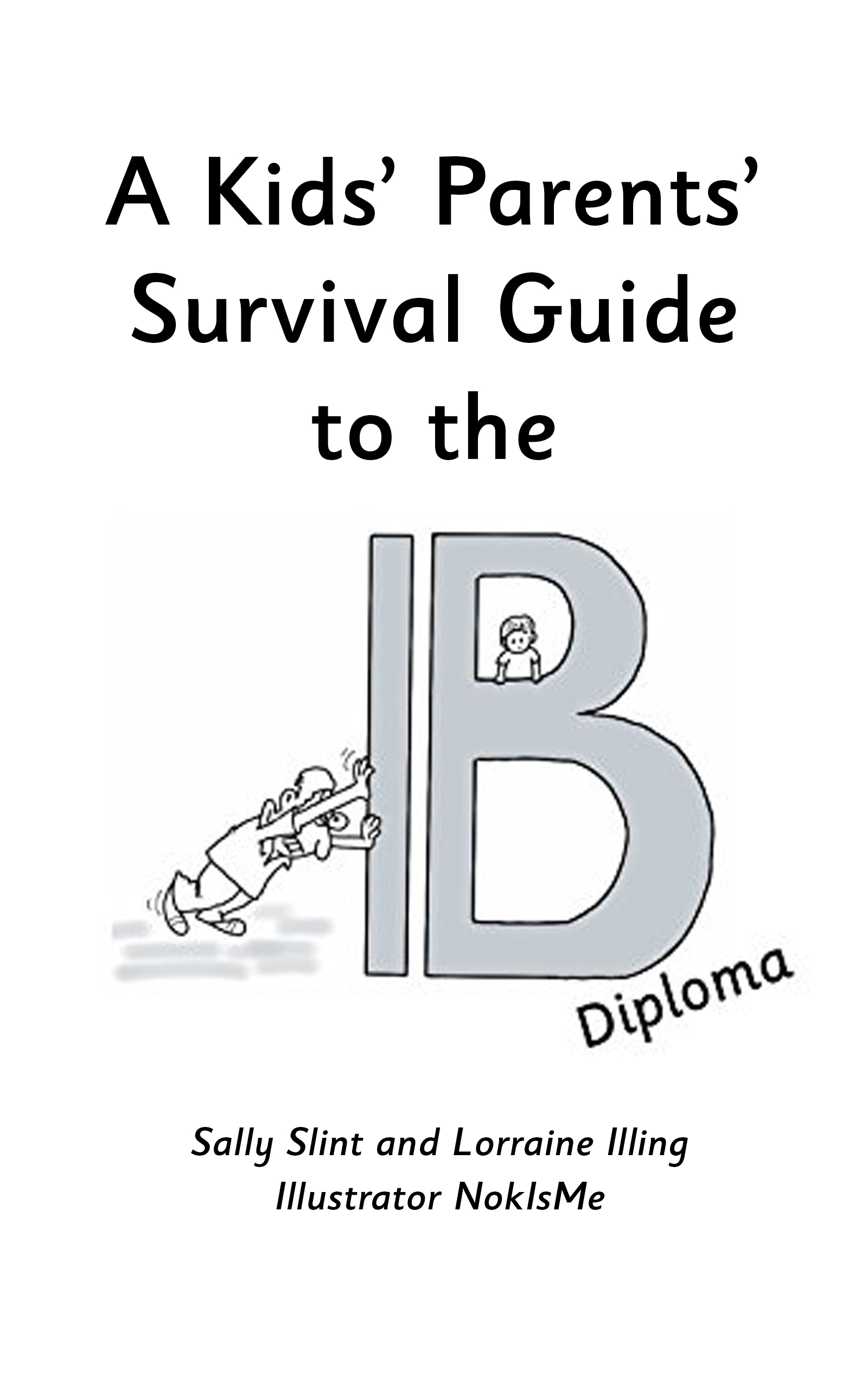 A Parents' Survival Guide to the IB
