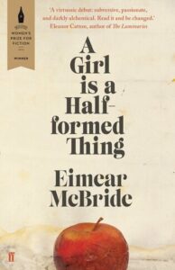 Eimear McBride’s A Girl is a Half-formed Thing