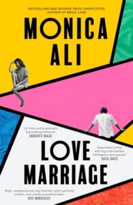 “Love Marriage” by Monica Ali: A Deep Dive into Human Relationships