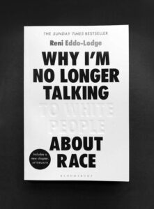 Reni Eddo-Lodge's Why I'm No Longer Talking About Race book cover