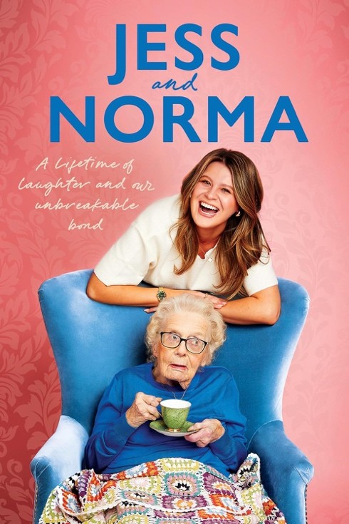 Jess and Norma A lifetime of laughter and our unbreakable bond by Jessica Asquith and Norma Burton Book Review