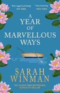 Book Review of Sarah Winman’s A Year of Marvellous Ways