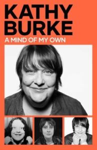 Book Review on Kathy Burke’s A Mind of My Own