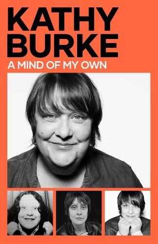 Book Review on Kathy Burke’s A Mind of My Own